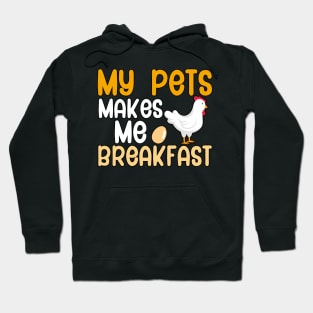 My pets make me breakfast Hoodie